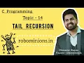 14 Tail Recursion in C Line By Line Code Explanation