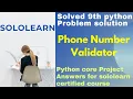phone number validator python3 program solution python core project answers sololearn