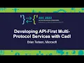 Developing API-First Multi-Protocol Services with Cadl - Brian Terlson Microsoft