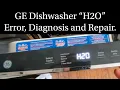 GE Dishwasher H2O Error Dishwasher Not Filling Diagnosis and Repair