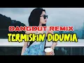 Lagu LAGU DANGDUT REMIX 2026 TERMISKIN DI DUNIA 