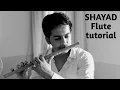 Download Lagu SHAYAD Flute tutorial by Gaurav Wagh