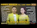 FULL ALBUM  GERRY MAHESA FT NANDA SARI - ALUN ALUN NGANJUK -LUKA LAMA MAHESA FULL ALBUM TERBARU 2025