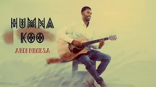 Abdi Negesa Humna Koo New Afan Oromo Gospel Song 2025 Official Music Video  Abdi Negesa Humna Koo New Afan Oromo Gospel Song 2025 Official Music Video