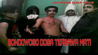 Download BONDOWOSO dosa terbawa mati (javanese black metal) PEMALANG #COMAL MP3