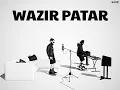3:67 AM - Wazir Patar & Talhah Yunus