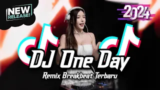 dj one day breakbeat remix full bass version 2024
