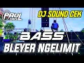 Download Lagu DJ SOUND CEK SPESIAL | DJ BASS LINDU BLEYER NGELIMIT BRUTAL