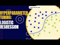 Project 17 Logistic Regression Hyperparameter tuning EDA