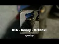 DIA - Sency - ft.Tenxi (Speed up)