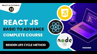 React Tutorial In Hindi React Render Lifecycle Methods Tutorial React JS Tutorial In Hindi