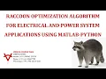 RACCOON OPTIMIZATION ALGORITHM FOR ELECTRICAL AND POWER SYSTEM APPLICATIONS USING MATLAB-PYTHON