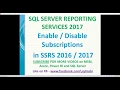 SSRS 2016 new features Enable or disable subscriptions in ssrs ssrs subscriptions setup