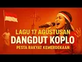 Download Lagu Lagu Dangdut Koplo 17 Agustus | Bikin Semangat Lomba HUT RI 2025