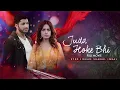 Download Lagu Juda Hoke Bhi (جدا ہو کے بھی) | Full Movie | Sumbul Iqbal And Syed Jibran | Romantic Story | C4B1G