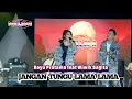Lagu JANGAN TUNGGU LAMA LAMA WIWIK SAGITA FEAT BAYU PRATAMA NEW PALLAPA 