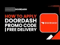 How to Apply DoorDash Promo Code Free Delivery