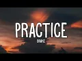 Download Lagu Drake - Practice (Lyrics)