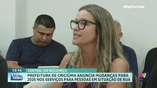 Criciúma anuncia Central do Recomeço para acolher moradores de rua