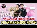 Download Lagu DEN AKBAR MEMBERI KEJUTAN SPESIAL BUAT DIK NIKEN TERCINTA