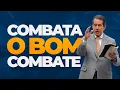 Download Lagu COMBATA O BOM COMBATE!