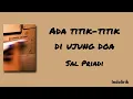 Lagu Ada titik-titik di ujung doa - Sal Priadi | Lirik Lagu