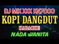 Download Lagu Kopi Dangdut Fahmi Sahab DJ MIX XXX KN7000 Nada Wanita