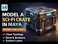 Model a Sci-Fi Crate in Maya Beginner Hard Surface Tutorial
