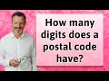 How many digits does a postal code have