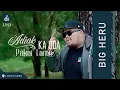 Download Lagu ADIAK KA UDA PAKAI LAMO - BIG HERU ‼️ LAGU MINANG | VIDEO LIRIK