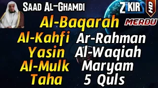 Surah Al Baqarah Al Kahfi Yasin Ar Rahman Al Waqiah Al Mulk Taha Maryam 5 Quls Saad Al Ghamdi 