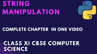String Manipulation One Shot Class 11 CBSE Computer Science