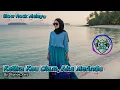 Lagu KETIKA KAU DIAM, AKU MERUNDU || By Dhanoe_Kers (Official Music Video)