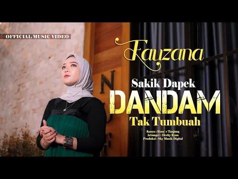 Download MP3 Fauzana - Sakik Dapek Dandam Tak Tumbuah ( Official Music Video )