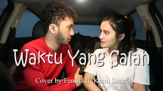 Download Waktu Yang Salah - Fiersa Besari (Cover by Femila ft. Kaini Sura) MP3