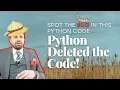 Let Code Solve Your Problems Spot the Bug in This Python Code Part 3