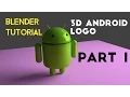 Google Android 3D Modeling Tutorial PART 1 - Head and Body