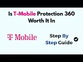 Is T-Mobile Protection 360 Worth It In 2026