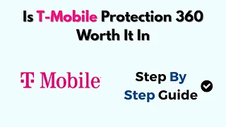 Is T-Mobile Protection 360 Worth It In 2026