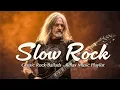 Lagu Best Slow Rock Love Songs 💔 Emotional Ballads \u0026 Classic Rock Hits 🎶