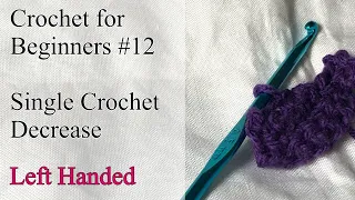 Single Crochet Decrease - Left Handed