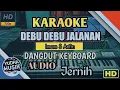 Lagu Debu Debu Jalanan KARAOKE JERNIH No Vokal