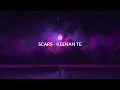 Download Lagu (LIRIK) SCARS - KEENAN TE
