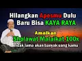 Hilangkan Apesmu dahulu baru Bisa KAYA RAYA dengan Sholawat Malaikat | Prof. DR. KH. Abdul Ghofur