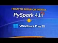 How to Setup or Install PySpark 4 1 1 on Windows 11 or 10 step by guide 2026 Update