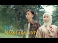 Download Lagu Rafif Maula Ft. Cica Rama - Masih Ada Cinta (Official Music Video)