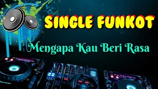 Download Mengapa Kau Beri Rasa [Arief] • Indo 86™ Dodox • Single Funkot MP3