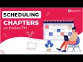 Scheduling Chapters on Pocket FM
