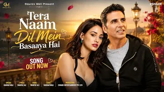 new song 2026 new hindi song tera naam dil mein basaaya hai akshay kumar disha p new song
