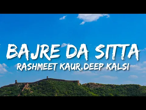 Download MP3 Bajre Da Sitta (Lyrics) | Rashmeet Kaur x Deep Kalsi x Ikka | TikTok Hit